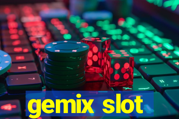 gemix slot